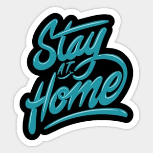 Stay at Home Sticker